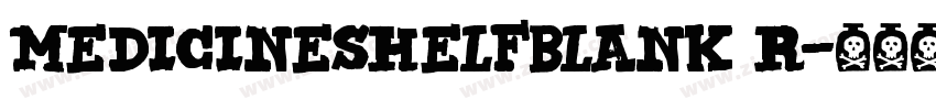 MedicineShelfBlank R字体转换